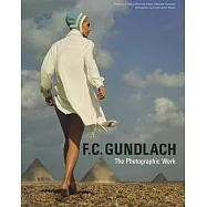 F. C. Gundlach: The Photographic Work