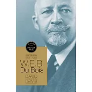 W.E.B. Du Bois: A Biography 1868-1963