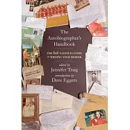 The Autobiographer’s Handbook: The 826 National Guide to Writing Your Memoir