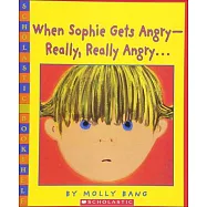 When Sophie Gets Angry--Really, Really Angry...