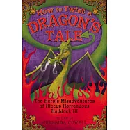 How to Train Your Dragon: How to Twist a Dragon&rsquo;s Tale