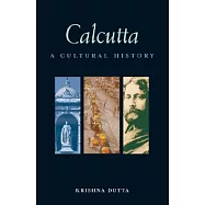 Calcutta: A Cultural History