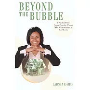 Beyond the Bubble: 9 Market-proof Power Plays for Women Who Want to Invest in Real Estate