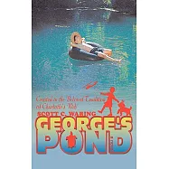George&rsquo;s Pond: Created in the Beloved Tradition of Charlotte&rsquo;s Web