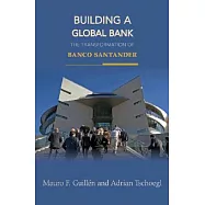 Building a Global Bank: The Transformation of Banco Santander