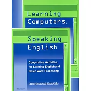 Learning Computers, Speaking English: Cooperative Activities for Learning English and Basic Word Processing
