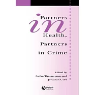 Partners in Health, Partners in Crime: Exploring the Boundaries of Criminology and Sociology of Health and Illness