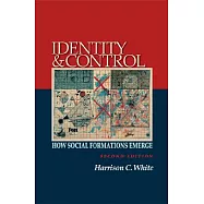 Identity and Control: How Social Formations Emerge - Second Edition