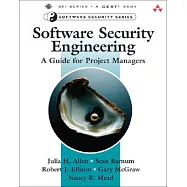 Software Security Engineering: A Guide for Project Managers