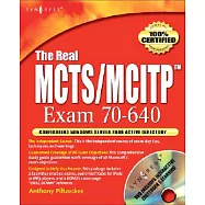 The Real MCTS/MCITP Exam 70-640 Active Directory Configuration Prep Kit