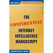 The Confidential Internet Intelligence Manuscript