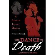 The Dance of Death (La Danza de Muerta): A Sandra Lerner Mystery