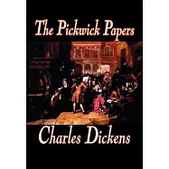 The Pickwick Papers by Charles Dickens, Fiction, Literary