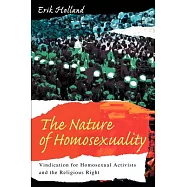 The Nature of Homosexuality: Vindication for Homosexual Activists and the Religious Right