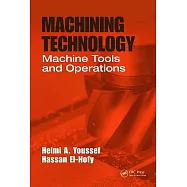 Machining Technology: Machine Tools and Operations