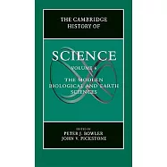 The Cambridge History of Science: Volume 6, the Modern Biological and Earth Sciences
