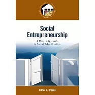 Social Entrepreneurship: A Modern Approach to Social Value Creation