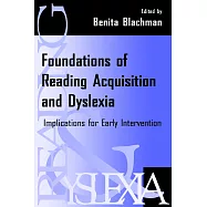 Foundations of Reading Acquisition and Dyslexia: Implications for Early Intervention