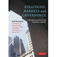 Strategies, Markets and Governance: Exploring Commercial and Regulatory Agendas