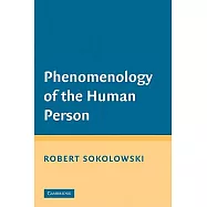 Phenomenology of the Human Person