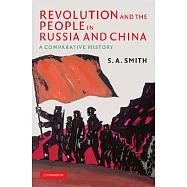 Revolution and the People in Russia and China