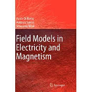 Field Models in Electricity and Magnetism