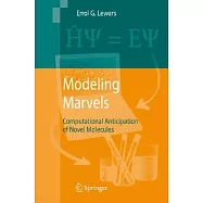 Modeling Marvels: Computational Anticipation of Novel Molecules