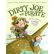 Dirty Joe, the Pirate: A True Story