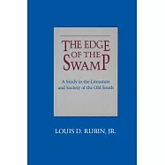 The Edge of the Swamp: A Study in the Literature and Society of the Old South