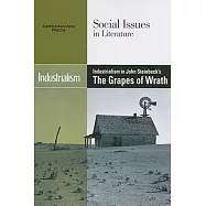 Industrialism in John Steinbeck&rsquo;s the Grapes of Wrath