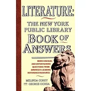 Literature: The New York Public Library Book of Answers