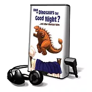 How Do Dinosaurs Say Good Night?... and Other Dinosaur Tales: Library Edition