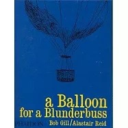 A Balloon For A Blunderbuss