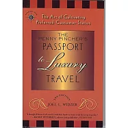 The Penny Pincher&rsquo;s Passport to Luxury Travel