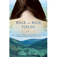 Walk the Blue Fields