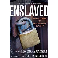 Enslaved: True Stories of Modern Day Slavery