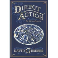 Direct Action: An Ethnography
