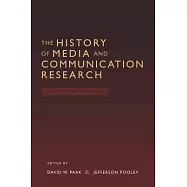 The History of Media and Communication Research: Contested Memories