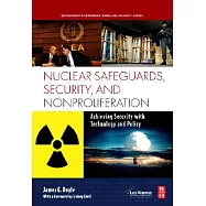 Nuclear Safeguards, Security, and Nonproliferation: Achieving Security With Technology and Policy