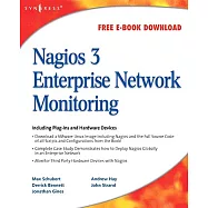 Nagios 3 Enterprise Network Monitoring Including Plug-Ins and Hardward Devices