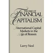 The Rise of Financial Capitalism: International Capital Markets in the Age of Reason