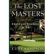 The Lost Masters: Grace and Disgrace in &rsquo;68