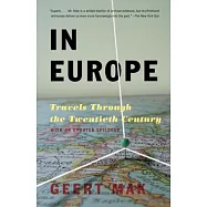 In Europe: Travels Through the Twentieth Century