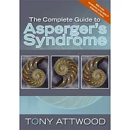 The Complete Guide to Asperger’s Syndrome