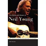 The Words and Music of Neil Young