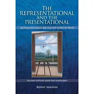 The Representational and the Presentational: An Essay on Cognition and the Study of Mind
