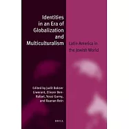 Identities in an Era of Globalization and Multiculturalism: Latin America in the Jewish World