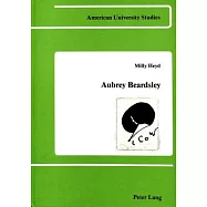 Aubrey Beardsley: Symbol, Mask and Self-Irony