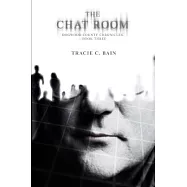 The Chat Room: Dogwood County Chronicles--Book three
