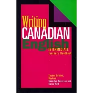 Writing Canadian English: Intermediate Teacher&rsquo;s Handbook